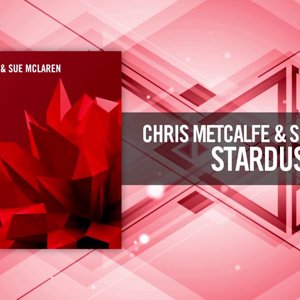 Chris Metcalfe & Sue McLaren - Stardust (Amsterdam Trance)